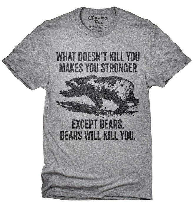What_Doesnt_Kill_You_Makes_You_Stronger_Except_Bears_T-Shirt_shirt_tshirt_666x695.jpg
