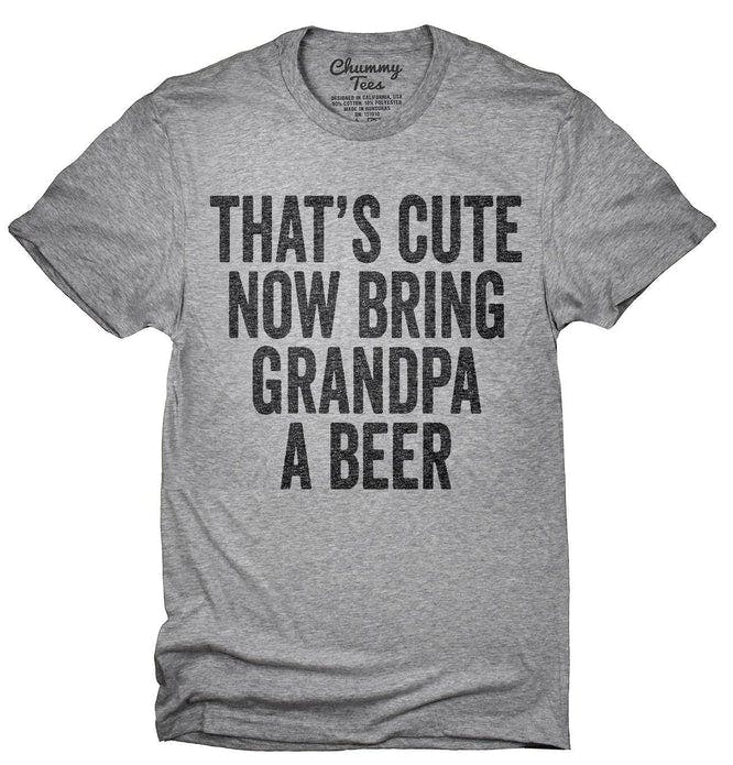 Thats_Cute_Now_Bring_Grandpa_A_Beer_T-Shirt_shirt_tshirt_666x695.jpg