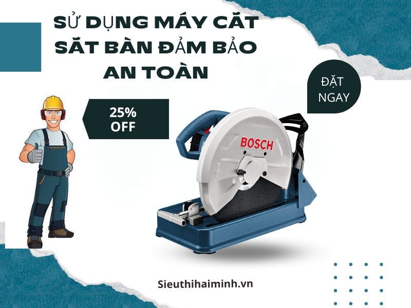 Làm sao để sử dụng máy cắt sắt bàn đảm bảo an toàn.jpg
